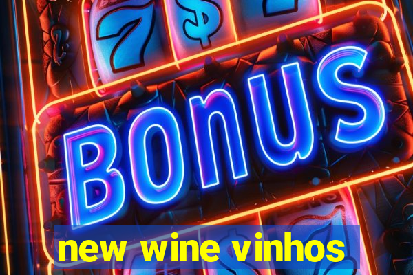 new wine vinhos